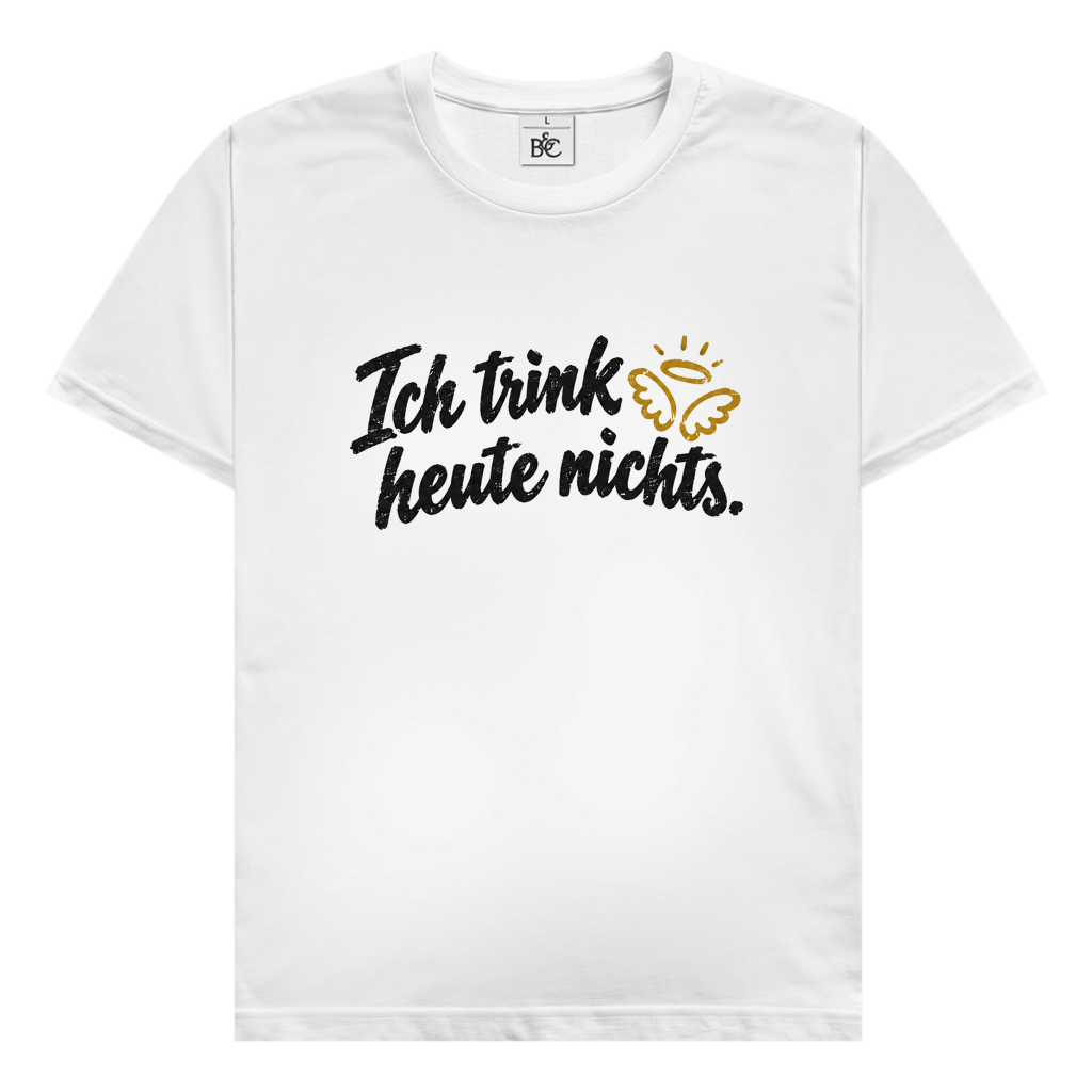 Nichts Alkoholfreies T-Shirt (mit Backprint)