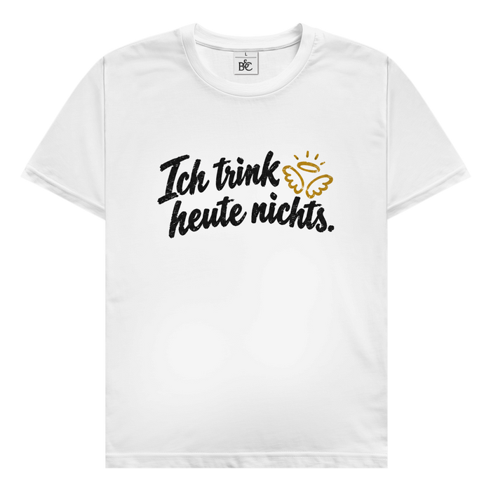 Nichts Alkoholfreies T-Shirt (mit Backprint)
