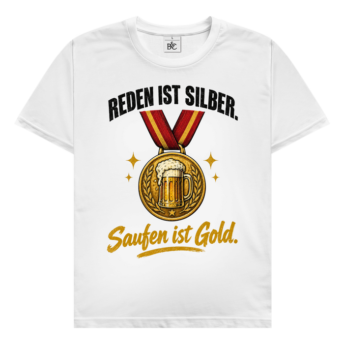 Saufen ist Gold T-Shirt